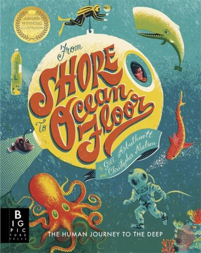 From Shore to Ocean Floor - Gill Arbuthnott - Books - Templar Publishing - 9781787418349 - September 30, 2021