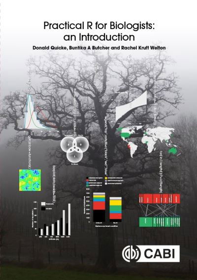 Cover for Quicke, Dr Donald (Chulalongkorn University, Thailand) · Practical R for Biologists: An Introduction (Paperback Book) (2021)