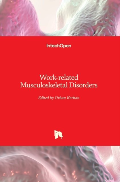 Cover for Orhan Korhan · Work-related Musculoskeletal Disorders (Innbunden bok) (2019)