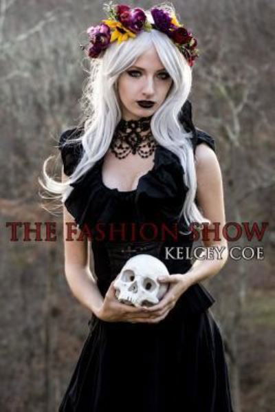 Cover for Kelcey Coe · The Fashion Show (Pocketbok) (2018)