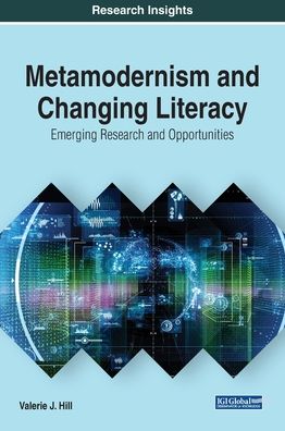Cover for Valerie J Hill · Metamodernism and Changing Literacy (Hardcover Book) (2020)