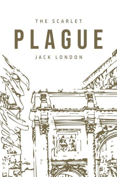 Cover for Jack London · The Scarlet Plague (Paperback Bog) (2020)