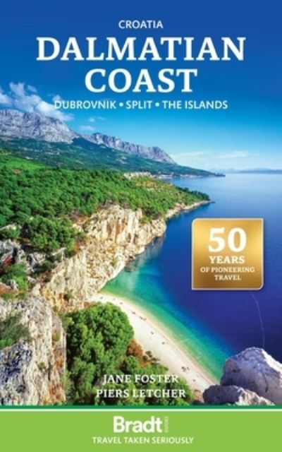 Cover for Bradt Publications · Bradt Travel Guides: Croatia Dalmatian Coast: including Dubrovnik, Split and the Islands, Bradt Travel Guide (Sewn Spine Book) (2024)