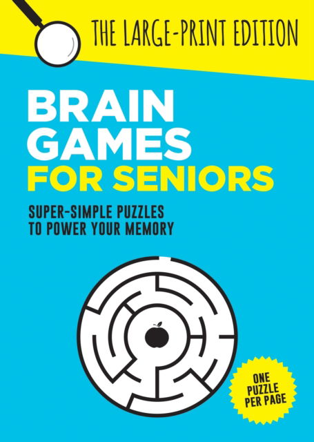 Cover for Summersdale Publishers · Brain Games for Seniors: Fun, Achievable and Soothing Logic Puzzles for Seniors with Dementia, Alzheimer’s and other Memory Loss Conditions to Stimulate the Brain and Boost Cognitive Abilities - Easy Brain Games (Paperback Book) (2025)