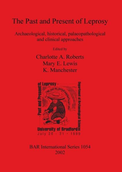 Cover for The Past and Present of Leprosy (British Archaeological Reports (BAR) International) (Paperback Book) (2002)