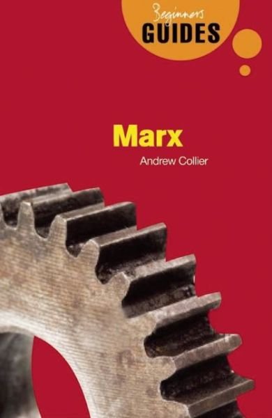 Cover for Andrew Collier · Marx: A Beginner's Guide - Beginner's Guides (Paperback Bog) (2008)