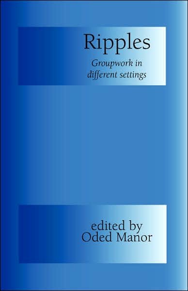 Cover for Oded Manor · Ripples: Groupwork in Different Settings (Paperback Book) (2000)