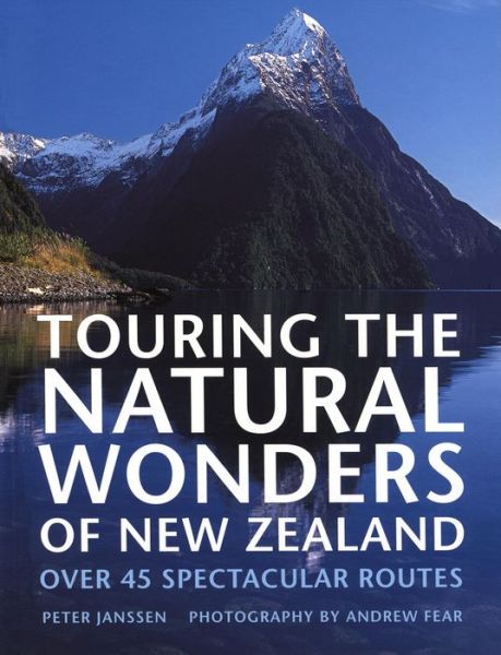 Cover for Peter Janssen · Touring the Natural Wonders of New Zealand (Hardcover Book) (2009)