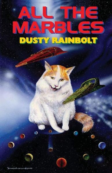 Cover for Dusty Rainbolt · All the Marbles (Paperback Book) (2018)