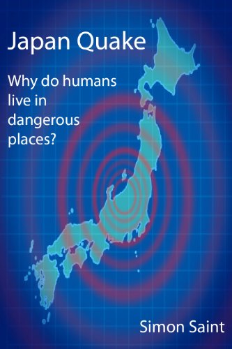 Cover for Simon Saint · Japan Quake: Why Do Humans Live in Dangerous Places? (Paperback Book) (2011)