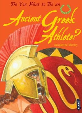 Cover for Jacqueline Morley · Do You Want to Be an Ancient Greek Athlete? (Inbunden Bok) (2015)