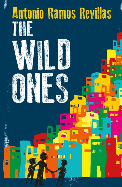 Cover for Antonio Ramos Revillas · The Wild Ones (Paperback Book) (2024)