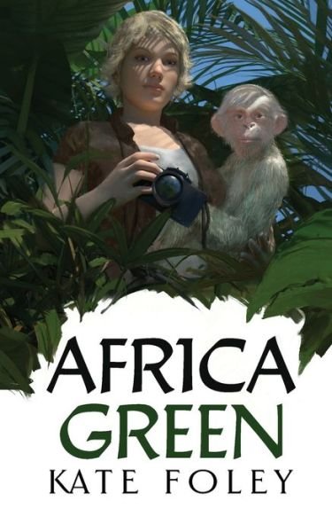 Cover for Kate Foley · Africa Green (Book) (2022)