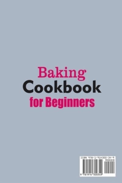 Cover for Marie Williams · Baking Cookbook for Beginners  Quick, Ea (Paperback Book)