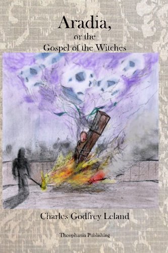 Cover for Charles Godfrey Leland · Aradia: the Gospel of the Witches (Paperback Bog) (2010)
