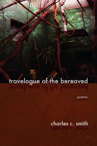 Cover for Charles C Smith · Travelogue of the Bereaved (Paperback Book) (2014)