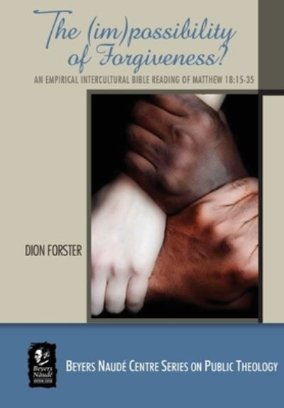 Cover for Dion Forster · The (im)possibility of forgiveness? (Paperback Book) (2017)