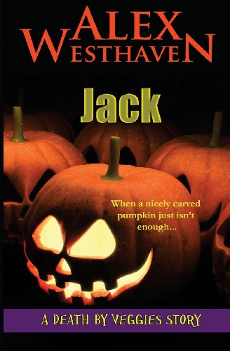 Cover for Alex Westhaven · Jack (Death by Veggies) (Paperback Book) (2013)