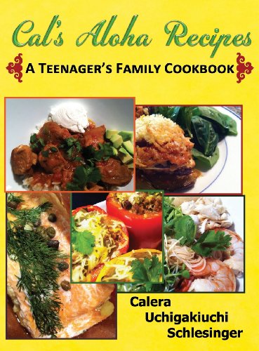 Calera's Aloha Recipes - a Teenager's Family Cookbook - Calera Schlesinger - Książki - Inspire - 9781937592349 - 25 lutego 2013