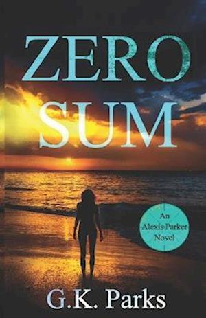 Cover for G. K. Parks · Zero Sum (Book) (2022)