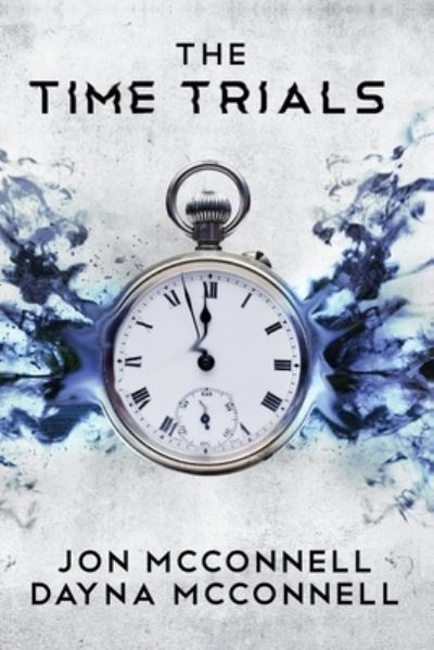 Cover for Jon McConnell · The Time Trials (Paperback Book) (2021)