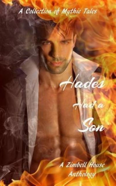 Cover for Zimbell House Publishing · Hades Had a Son (Paperback Book) (2018)