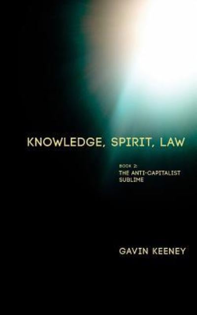 Cover for Gavin Keeney · Knowledge, Spirit, Law, Book 2 (Book) (2017)