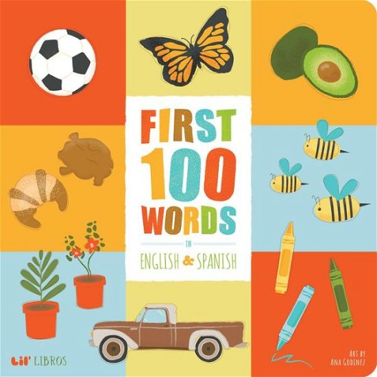 Cover for Patty Rodriguez · First 100 Words in English and Spanish (Kartongbok) [Bilingual edition] (2019)