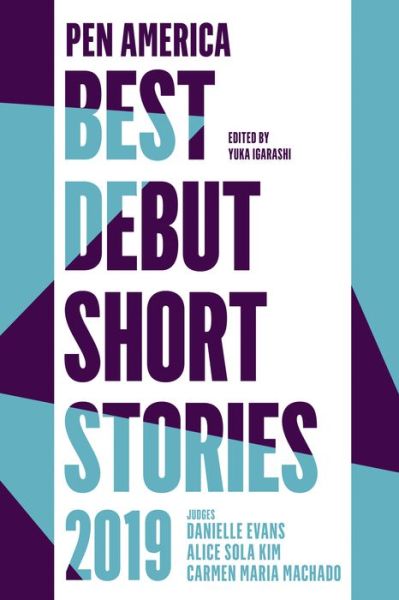 Cover for Yuka Igarashi · PEN America Best Debut Short Stories 2019 (Paperback Book) (2019)