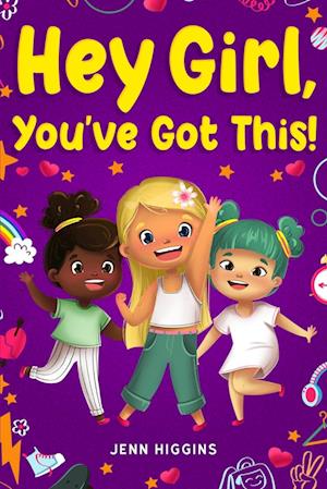 Cover for Jenn Higgins · Hey Girl, You've Got This! (Book) (2022)