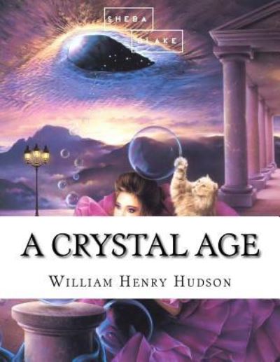 Cover for W H Hudson · A Crystal Age (Paperback Book) (2017)