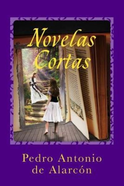 Cover for Pedro Antonio De Alarcon · Novelas Cortas (Taschenbuch) (2017)