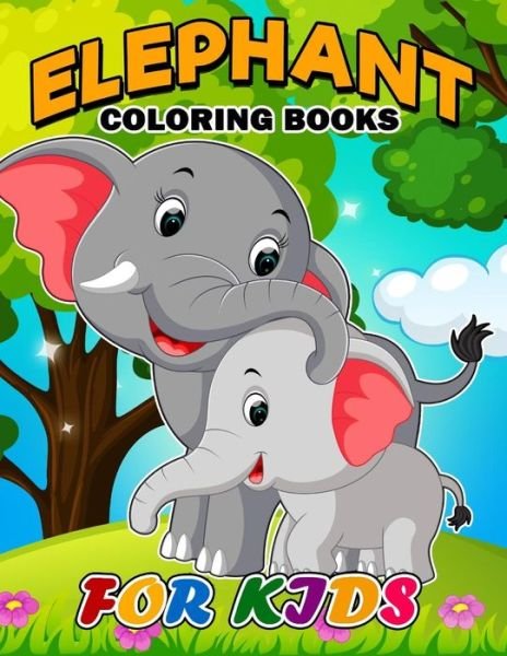 Cover for Kodomo Publishing · Elephant Coloring Book for Kids (Paperback Book) (2018)