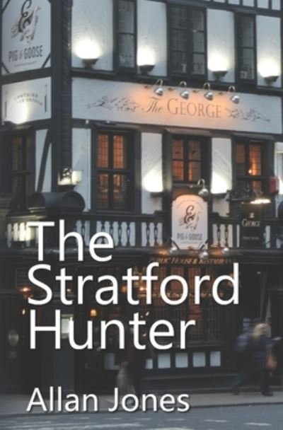Cover for Allan Jones · The Stratford Hunter (Paperback Book) (2017)