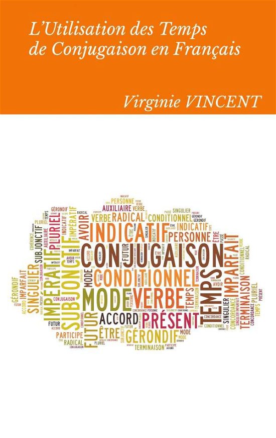 Cover for Vincent · L'Utilisation des temps de conj (Book)