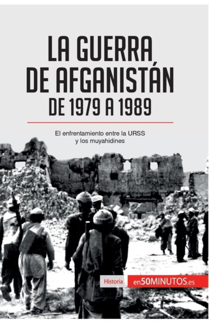 Cover for 50minutos · La guerra de Afganistan de 1979 a 1989 (Pocketbok) (2017)
