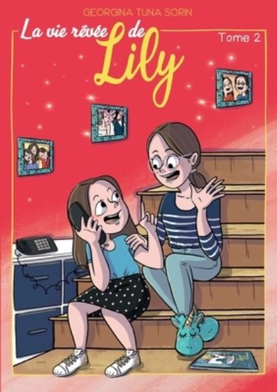 Cover for Georgina Tuna Sorin · La vie revee de Lily: Tome 2 (Paperback Book) (2021)
