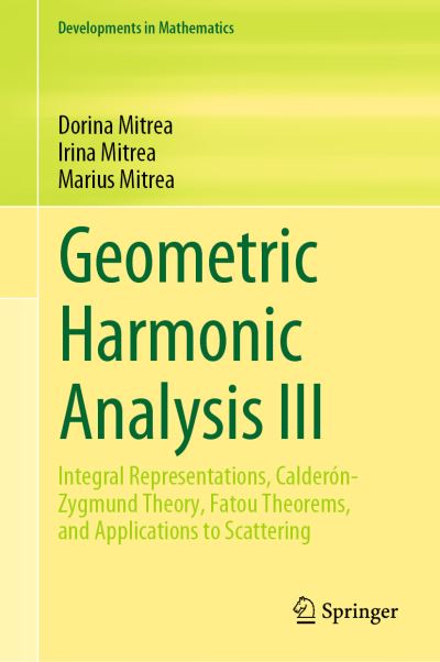 Cover for Dorina Mitrea · Geometric Harmonic Analysis III (Book) (2023)