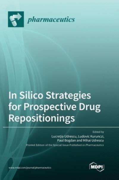 Cover for Lucretia Udrescu · In Silico Strategies for Prospective Drug Repositionings (Hardcover bog) (2023)