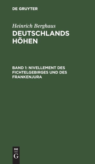 Cover for No Contributor · Nivellement des Fichtelgebirges und des Frankenjura (Gebundenes Buch) (1901)