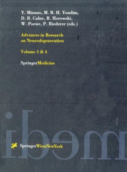 Cover for Y Mizuno · Advances in Research on Neurodegeneration: 3 &amp; 4 - Journal of Neural Transmission. Supplementa (Paperback Book) [Softcover reprint of the original 1st ed. 1997 edition] (1997)