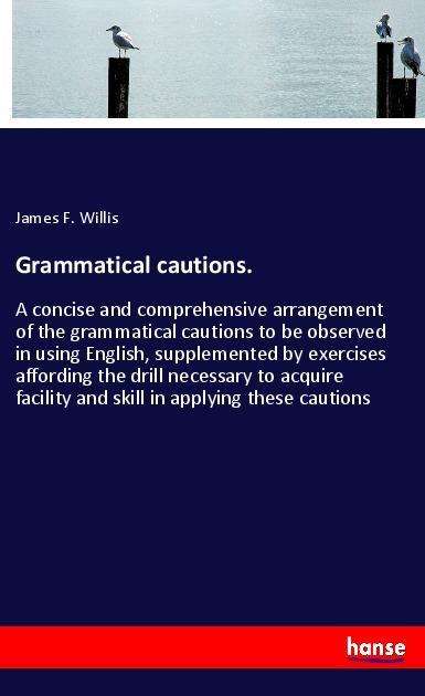 Cover for Willis · Grammatical cautions. (Bok)