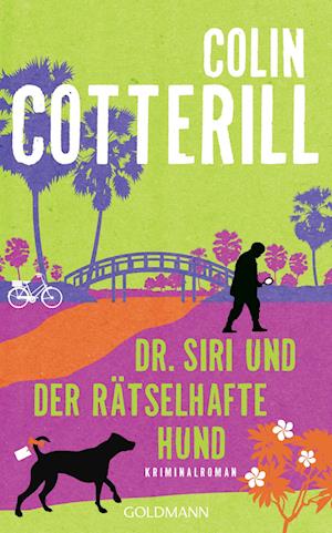 Cover for Colin Cotterill · Dr. Siri und der rätselhafte Hund (Book) (2024)