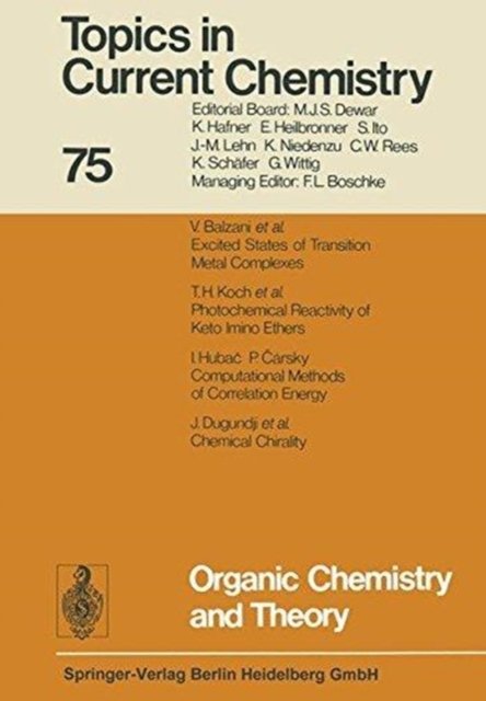 Organic Chemistry and Theory - Topics in Current Chemistry - Kendall N. Houk - Books - Springer-Verlag Berlin and Heidelberg Gm - 9783540088349 - August 1, 1978