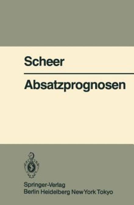 Cover for A -W Scheer · Absatzprognosen (Paperback Bog) [German edition] (1983)