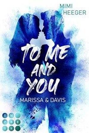 Cover for Heeger · To Me and You. Marissa &amp; Davis ( (N/A)