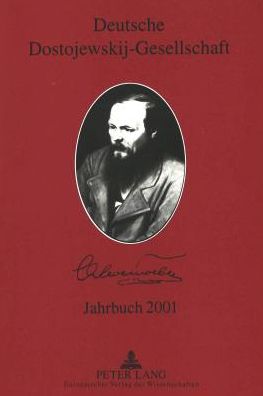 Cover for Deutsche Dostojewskij-Gesellschaft- Jahrbuch 2001: In Zusammenarbeit Mit Birgit Harreß, Maike Schult Und Klaus Schwarzwaeller - Deutsche Dostojewskij-Gesellschaft. Jahrbuch (Paperback Book) (2001)