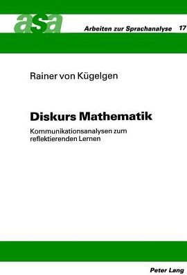 Cover for Von Kugelgen Rainer Von Kugelgen · Diskurs Mathematik: Kommunikationsanalysen zum reflektierenden Lernen (Paperback Book) (1994)