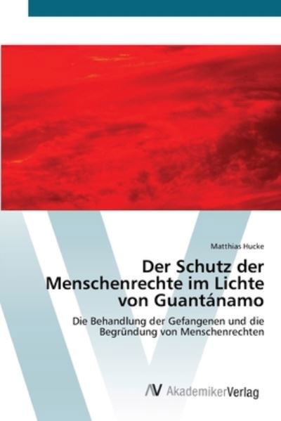 Cover for Hucke · Der Schutz der Menschenrechte im (Book) (2012)