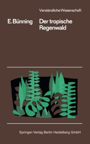 Cover for Erwin Bunning · Der Tropische Regenwald - Verstandliche Wissenschaft (Paperback Bog) [1956 edition] (2014)